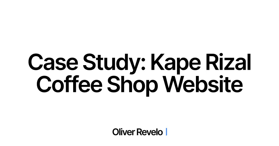 Case Study: Kape Rizal - A Modern Coffee Shop Website That Brews Digital Success
