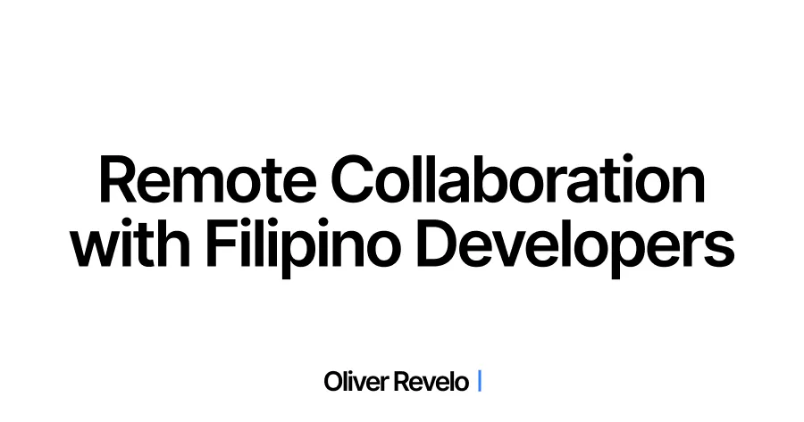 The Future of Work: A Guide to Seamless Remote Collaboration with Filipino Developers