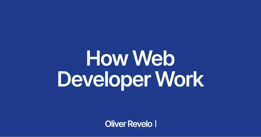 How Web Developers Work: The 6-Step Process From Idea to Launch ...